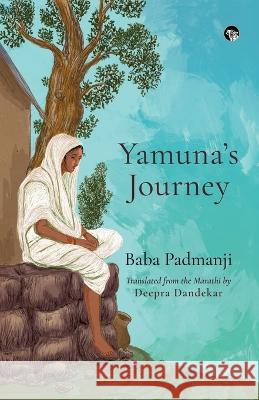 Yamuna\'s Journey Baba Padmanji 9789354473616 Speaking Tiger Books - książka