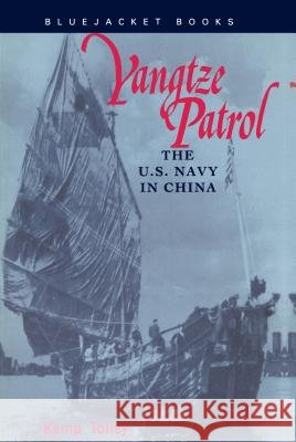 Yangtze Patrol: The U.S. Navy in China Kemp Tolley Victor H. Krulak 9781557508836 US Naval Institute Press - książka