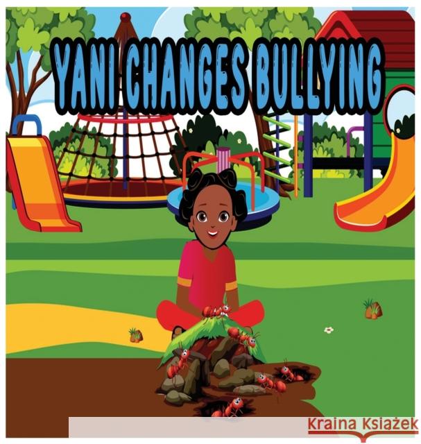 Yani Changes Bullying Demi And De'yana Fowler 9781735363035 Karmen Dalyte Presents - książka