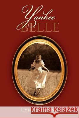 Yankee Belle Lynne Young 9781477661154 Createspace - książka