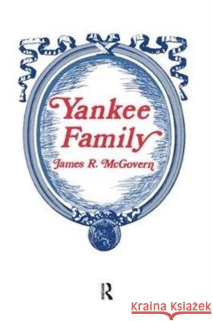 Yankee Family James McGovern 9781138540798 Routledge - książka