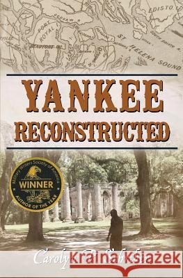 Yankee Reconstructed Carolyn P. Schriber Gabriella Deponte Cathy Helms 9780990797555 Katzenhaus Books - książka