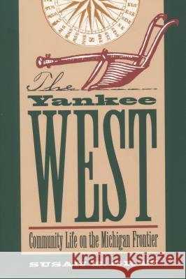 Yankee West Susan E. Gray 9780807846100 University of North Carolina Press - książka
