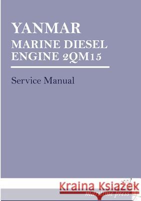Yanmar Marine Diesel Engine 2qm15 Yanmar 9783954272747 Europaischer Hochschulverlag Gmbh & Co. Kg - książka