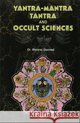 Yantra Mantra Tantra and Occult Science Bhojraj Dwivedi 9788171826179 Diamond Books - książka