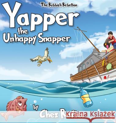 Yapper The Unhappy Snapper Rafter, Chez 9780648379485 Aurora House - książka