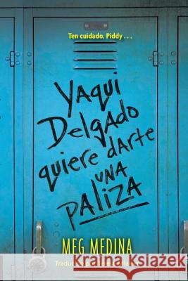 Yaqui Delgado Quiere Darte Una Paliza Meg Medina 9780763679408 Candlewick Press (MA) - książka