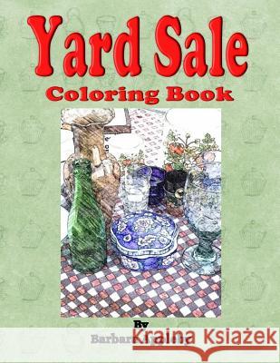 Yard Sale Coloring Book Barbara Appleby 9781974314423 Createspace Independent Publishing Platform - książka