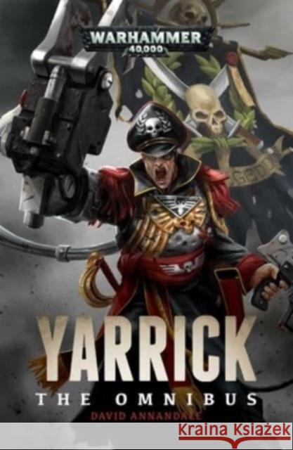 Yarrick: The Omnibus David Annandale 9781804075401 Games Workshop Ltd - książka