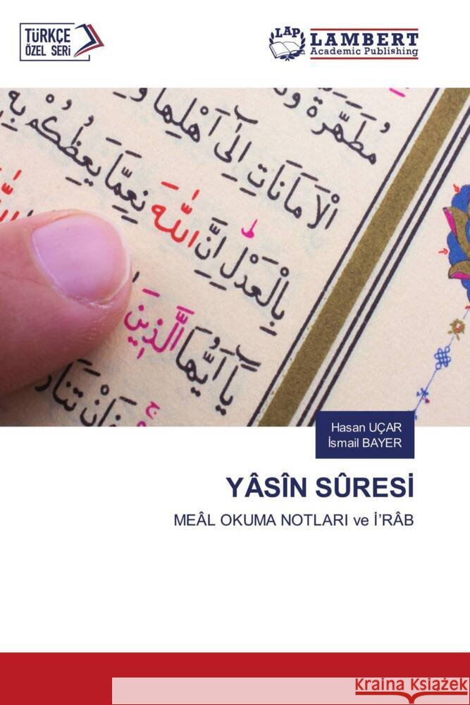 YÂSÎN SÛRESI UÇAR, Hasan, BAYER, Ismail 9786206185031 LAP Lambert Academic Publishing - książka