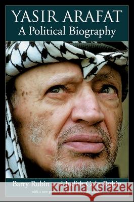 Yasir Arafat: A Political Biography Barry Rubin Judith Colp Rubin 9780195181272 Oxford University Press - książka