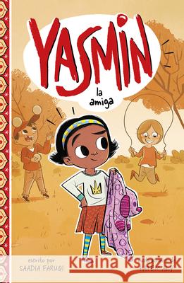 Yasmin La Amiga Saadia Faruqi Hatem Aly 9781515873174 Picture Window Books - książka