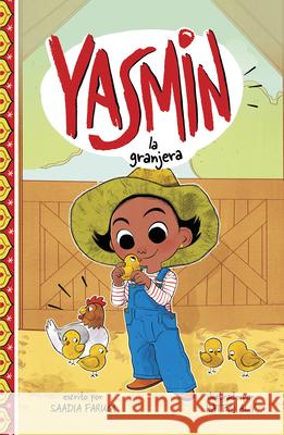 Yasmin La Granjera Saadia Faruqi Hatem Aly 9781484697191 Picture Window Books - książka