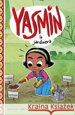 Yasmin La Jardinera Saadia Faruqi Hatem Aly 9781515873181 Picture Window Books - książka