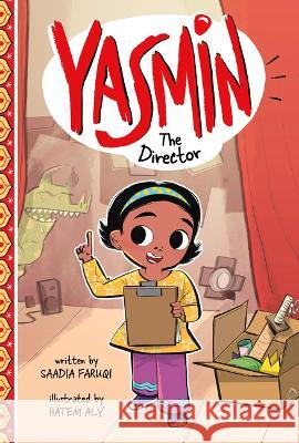 Yasmin the Director Saadia Faruqi Hatem Aly 9781666393927 Picture Window Books - książka