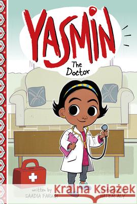 Yasmin the Doctor Saadia Faruqi Hatem Aly 9781663959300 Picture Window Books - książka