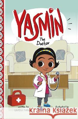 Yasmin the Doctor Saadia Faruqi Hatem Aly 9781666331332 Picture Window Books - książka