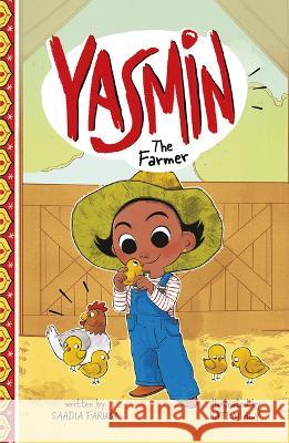 Yasmin the Farmer Saadia Faruqi Hatem Aly 9781666331400 Picture Window Books - książka
