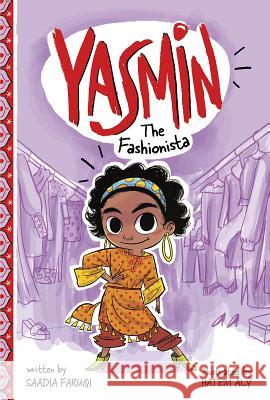 Yasmin the Fashionista Saadia Faruqi Hatem Aly 9781515831044 Picture Window Books - książka