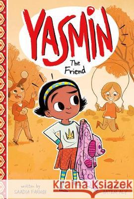 Yasmin the Friend Saadia Faruqi Hatem Aly 9781515858881 Picture Window Books - książka