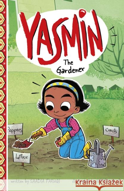 Yasmin the Gardener Saadia Faruqi 9781474793650 Capstone Global Library Ltd - książka