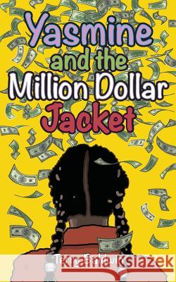 Yasmine and the Million Dollar Jacket Terry Baldwin 9780971661141 Middleton Books - książka