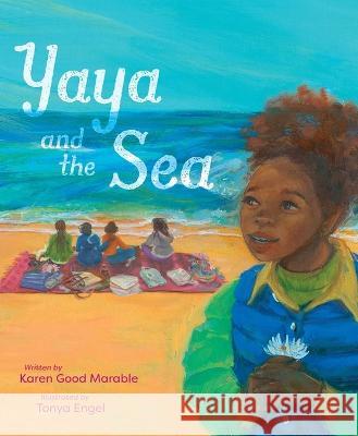 Yaya and the Sea Karen Goo Tonya Engel 9781534462014 Denene Millner Books/Simon & Schuster Books f - książka