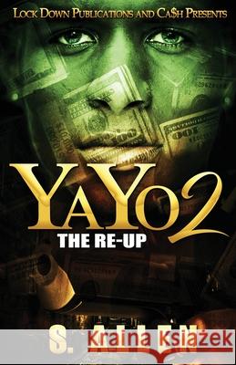 Yayo 2: The Re-Up S Allen 9781951081676 Lock Down Publications - książka