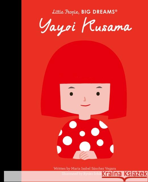 Yayoi Kusama Maria Isabel Sanchez Vegara 9780711292963 Quarto Publishing PLC - książka