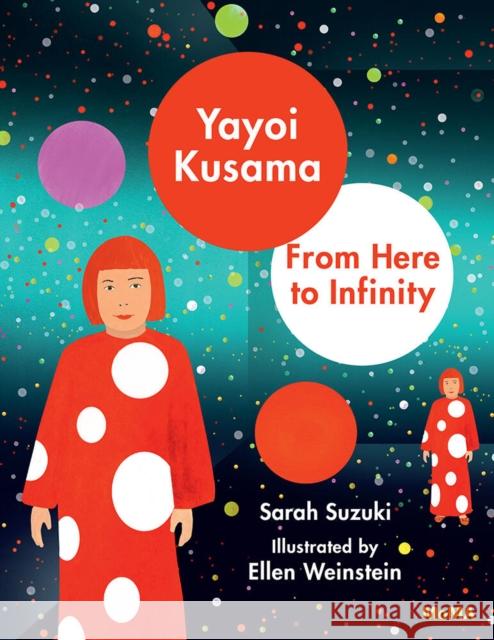 Yayoi Kusama: From Here to Infinity Sarah Suzuki 9781633450394 Museum of Modern Art - książka