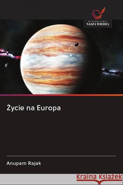 ycie na Europa Rajak, Anupam 9786202620468 Wydawnictwo Bezkresy Wiedzy - książka