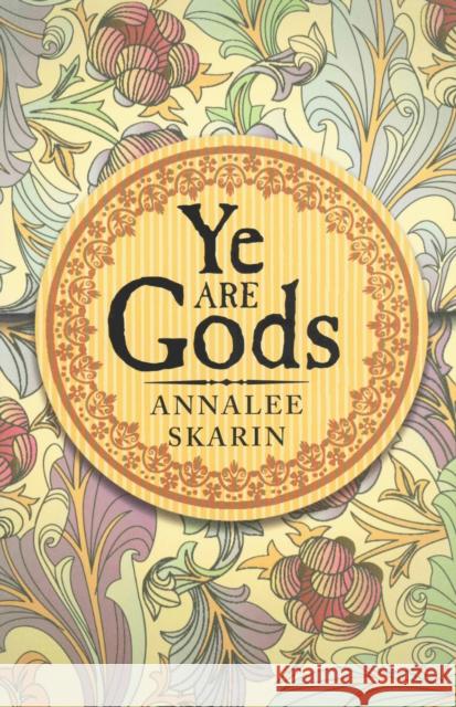 Ye Are Gods Skarin, Annalee 9780875167183 DeVorss & Company - książka