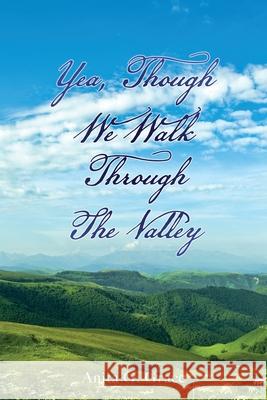 Yea, Though We Walk Through the Valley Anita G. Grace 9781662813382 Xulon Press - książka