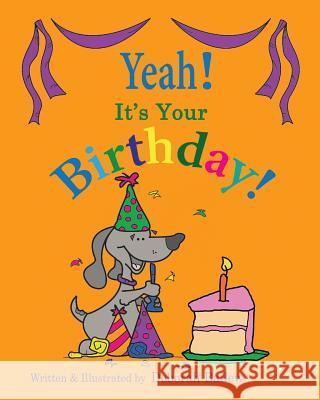 Yeah, It's Your birthday! Ballew, Deborah 9781456301651 Createspace - książka
