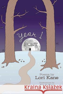 Year 1 Poet Lori Kane Tabitha Borchardt Bas d 9780986299605 Lori Kane - książka