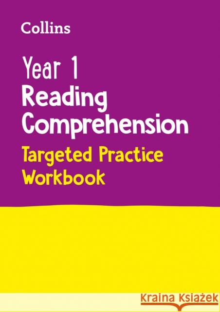 Year 1 Reading Comprehension Targeted Practice Workbook: Ideal for Use at Home Collins KS1 9780008467555 HarperCollins Publishers - książka