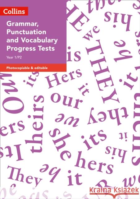 Year 1/P2 Grammar, Punctuation and Vocabulary Progress Tests (Collins Tests & Assessment) Sarah Snashall, Stephanie Austwick 9780008333607 HarperCollins Publishers - książka