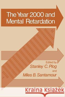 Year 2000 and Mental Retardation Stanley C. Plog 9781461591306 Springer - książka