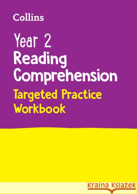 Year 2 Reading Comprehension Targeted Practice Workbook: Ideal for Use at Home Collins KS1 9780008467562 HarperCollins Publishers - książka