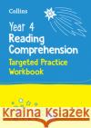 Year 4 Reading Comprehension Targeted Practice Workbook: Ideal for Use at Home Collins KS2 9780008467586 HarperCollins Publishers