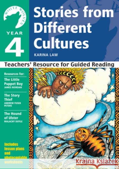 Year 4: Stories from Different Cultures: Teachers' Resource for Guided Reading Karina Law 9780713685107 Bloomsbury Publishing PLC - książka