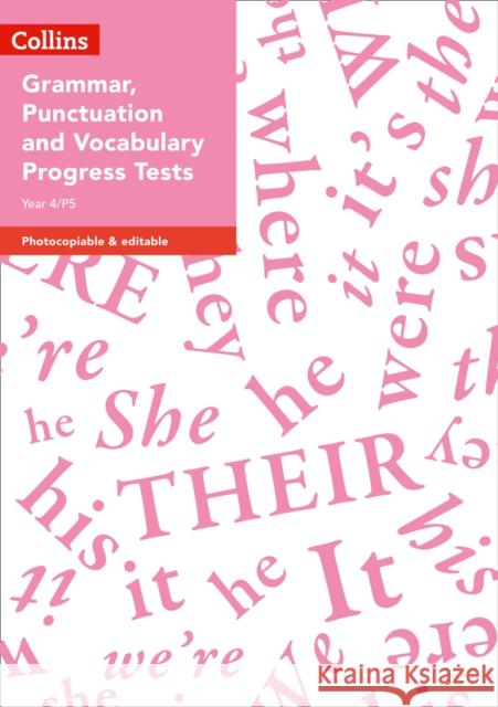 Year 4/P5 Grammar, Punctuation and Vocabulary Progress Tests (Collins Tests & Assessment) Abigail Steel, Stephanie Austwick 9780008333645 HarperCollins Publishers - książka