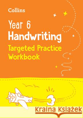 Year 6 Handwriting Targeted Practice Workbook: For the 2026 Tests Collins KS2 9780008534691 HarperCollins Publishers - książka