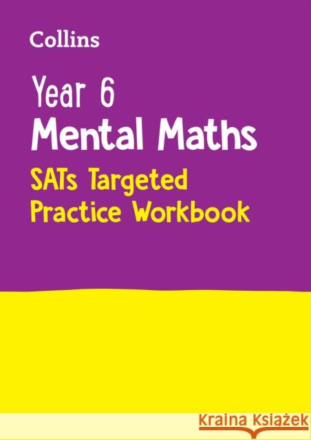 Year 6 Mental Maths SATs Targeted Practice Workbook: For the 2025 Tests  9780008670290 HarperCollins Publishers - książka