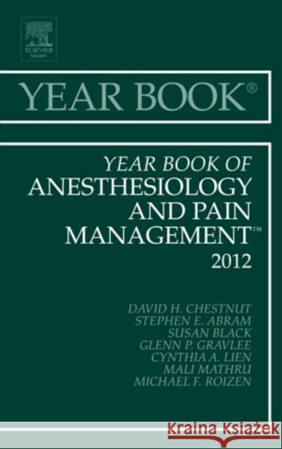 Year Book of Anesthesiology and Pain Management 2012: Volume 2012 Chestnut, David H. 9780323088732 Mosby - książka