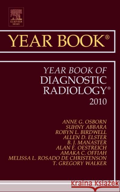 Year Book of Diagnostic Radiology 2010: Volume 2010 Osborn, Anne G. 9780323068284 Mosby - książka