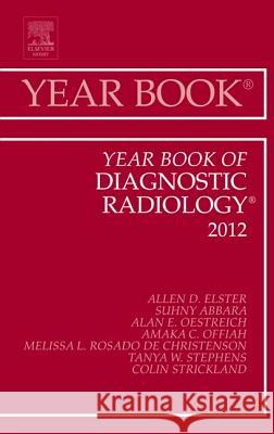 Year Book of Diagnostic Radiology 2012: Volume 2012 Osborn, Anne G. 9780323088770 Mosby - książka