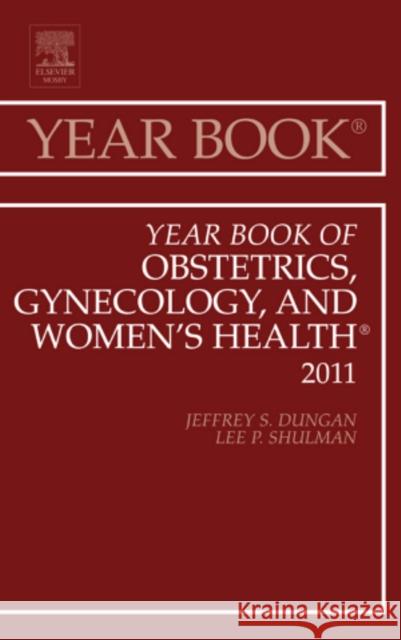 Year Book of Obstetrics, Gynecology and Women's Health: Volume 2011 Shulman, Lee P. 9780323084192  - książka