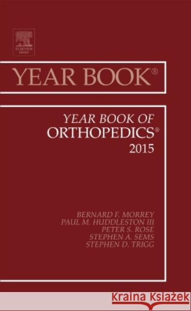 Year Book of Orthopedics 2015 Bernard F., MD (Professor of Orthopedics, Mayo Graduate School of Medicine, Professor of Orthopedics, University of Texa 9780323355490 Elsevier - Health Sciences Division - książka