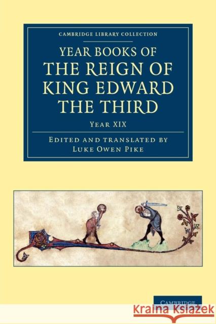 Year Books of the Reign of King Edward the Third Luke Owen Pike   9781108048019 Cambridge University Press - książka